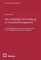 Rainer Kallert - Die vorläufige Entscheidung im Grundsicherungsrecht