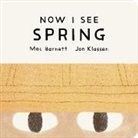 Mac Barnett, Barnett Mac, Klassen Jon - Now I See Spring