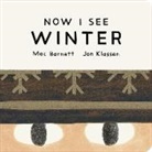 Mac Barnett, Barnett Mac, Klassen Jon - Now I See Winter