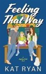 Kat Ryan - Feeling That Way