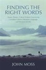 John Moss - Finding the Right Words