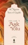 M. Nusret Tura - Ask Yolu