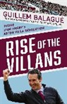 Guillem Balague, Balague Guillem - Rise of the Villans
