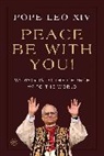 Pope Leo XIV, Pope Leo XIV, Leo XIV - Peace Be with You!