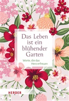 German Neundorfer - Das Leben ist ein blühender Garten
