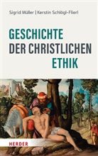 Sigrid Müller, Kerstin Schlögl-Flierl - Geschichte der christlichen Ethik