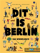 Laura Breiling, Patrick Oelze, Laura Breiling - Dit is Berlin. Das Wimmelbuch