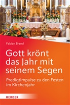 Fabian Brand - Gott krönt das Jahr mit seinem Segen