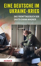 Karl Stenerud, Wagner, Ula Wagner - Eine Deutsche im Ukraine-Krieg