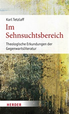Karl Tetzlaff - Im Sehnsuchtsbereich