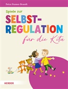 Petra Stamer-Brandt - Spiele zur Selbstregulation für die Kita
