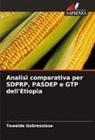 Tewelde Gebresslase - Analisi comparativa per SDPRP, PASDEP e GTP dell'Etiopia