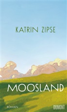 Katrin Zipse - Moosland