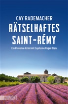 Cay Rademacher - Rätselhaftes Saint-Rémy