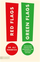Ali Fenwick, Ali (Dr.) Fenwick - Red Flags, Green Flags