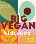Nisha Vora - Big Vegan