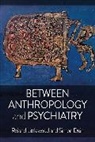 Dein Simon, Roland Dein Littlewood, Littlewood Roland - Between Anthropology and Psychiatry