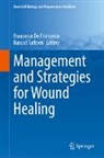 Francesco De Francesco, Turksen, Kursad Turksen - Management and Strategies for Wound Healing