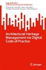 Elena Cantatore, Fabio Fatiguso, Margherita Lasorella, Yo Navarro, Yolanda Hernández Navarro - Architectural Heritage Management via Digital Code of Practice