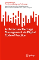 Elena Cantatore, Fabio Fatiguso, Margherita Lasorella, Yo Navarro, Yolanda Hernández Navarro - Architectural Heritage Management via Digital Code of Practice