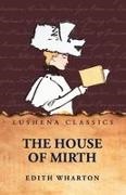 Edith Wharton - The House of Mirth