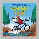 Paul Mason, Pipi Sposito - I Wouldn't Let a Dog Ride a Bike