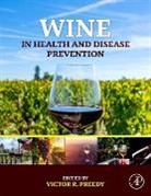 Preedy Victor R. - Wine in Health and Disease Prevention