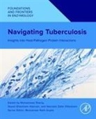 Seyed Ehtesham Hasnain, Nasreen Zafar Ehtesham, Mohammad Shariq - Navigating Tuberculosis