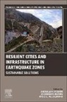 Ansari Abdullah, Ayed E. Alluqmani, Zhongkai Huang - Resilient Cities and Infrastructure in Earthquake Zones