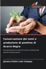 Jéssica Putini Luizi Campos - Conservazione dei semi e produzione di piantine di Acacia Negra