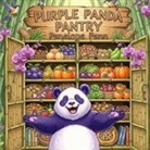 Penelope Penn - PURPLE PANDA PANTRY