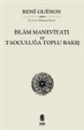 Rene Guenon - Islam Maneviyati ve Taoculuga Toplu Bakis