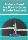 Jennifer Schulz - Evidence-Based Practices for Eating Disorder Treatment