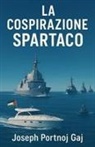 Joseph Portnoj Gaj - La Conspirazione Spartaco