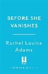 Rachel Louise Adams, Rachel Louise Adams - Before She Vanishes