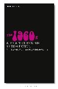 James Riley, Melanie Seddon, Philip Tew, Nick Hubble, James Riley, … - The 1960s A Decade of Modern British Fiction