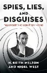 H Keith Melton, H. Keith Melton, Nigel West, West Nigel - Spies, Lies, and Disguises