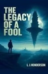L. J. Henderson - The Legacy of a Fool