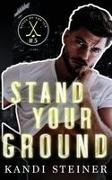 Kandi Steiner - Stand Your Ground