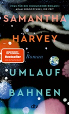 Samantha Harvey - Umlaufbahnen