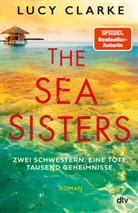 Lucy Clarke - The Sea Sisters