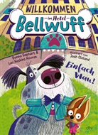 Donna Gephart, Lori Haskins Houran, Josh Cleland - Willkommen im Hotel Bellwuff - Einfach Wau!