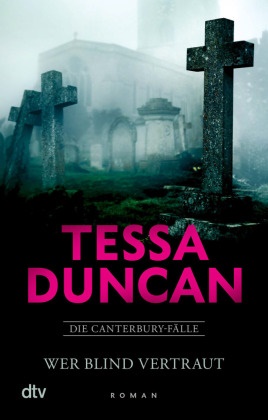 Tessa Duncan - Wer blind vertraut - Roman
