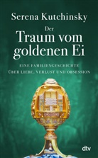 Serena Kutchinsky - Der Traum vom goldenen Ei