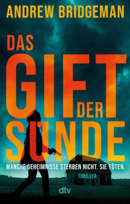 Andrew Bridgeman - Das Gift der Sünde - Thriller | »Für Thriller-Fans wäre es eine Sünde, sich dieses Buch entgehen zu lassen.« Booklife (Editor's Pick)
