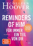 Colleen Hoover - Reminders of Him -  Für immer ein Teil von dir