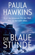 Paula Hawkins - Die blaue Stunde