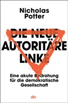 Nicholas Potter - Die neue autoritäre Linke