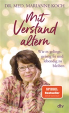 Marianne Koch - Mit Verstand altern
