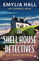 Emylia Hall - THE SHELL HOUSE DETECTIVES